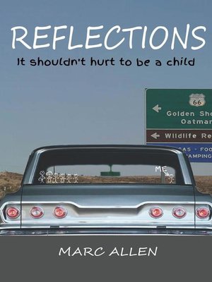 cover image of Reflections, It Shouldn't Hurt to Be a Child
